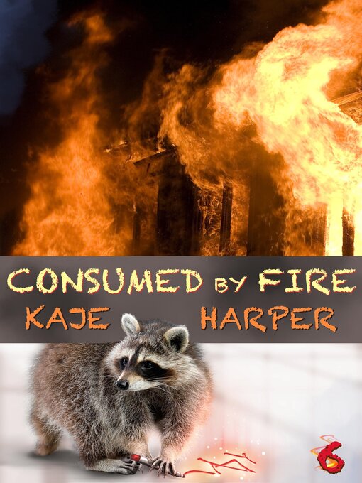 Title details for Consumed by Fire by Kaje Harper - Available
